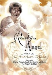 Bokomslag for "Raised by an Angel"
