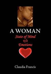 A Woman State of Mind V/S Emotions