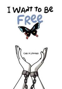 Bokomslag for "I Want to Be Free"