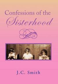 Bokomslag för "Confessions of the Sisterhood"