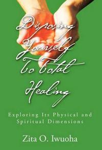 Bokomslag for "Disposing Yourself To Total Healing"