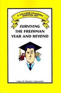 Surviving the Freshman Year and Beyond