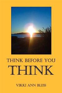 Kirjan kansi "Think Before You THINK"