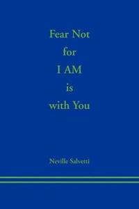 Fear Not for I AM is With You
