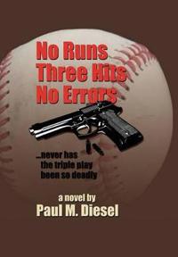 Bokomslag for "No Runs Three Hits No Errors"
