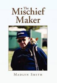 Bokomslag for "The Mischief Maker"
