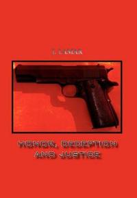 Honor, Deception and Justice