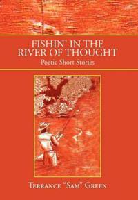 Bokomslag för "Fishin' in the River of Thought"