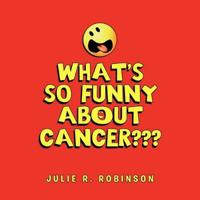 What's So Funny About Cancer