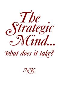 Strategic Mind... What Does It Take?