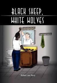 Bokomslag for "Black Sheep, White Wolves"