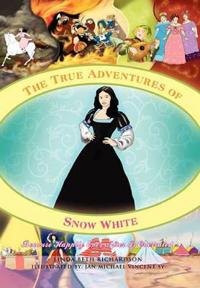 Bokomslag för "The True Adventures of Snow White"