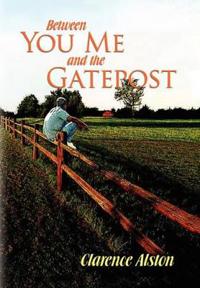 Between You, Me and the Gatepost