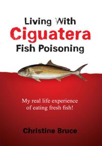 Living with Ciguatera Fish Poisoning