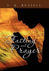 Fasting and Prayer