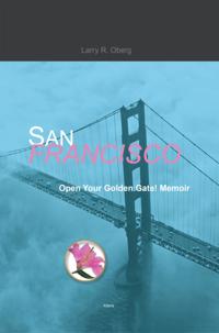 San Francisco, Open Your Golden Gate!
