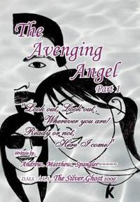 Bokomslag för "The Avenging Angel Part I"