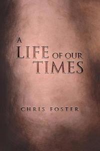 A Life of Our Times