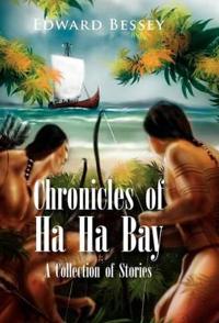 Chronicles of Ha Ha Bay
