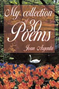 My Collection of -30- Poems
