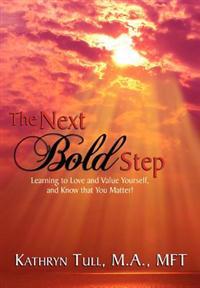 The Next Bold Step