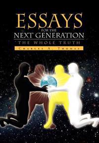 Essays For The Next Generation