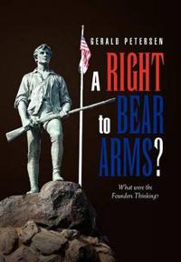 Bokomslag for "A Right to Bear Arms?"