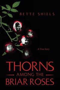 Thorns Among the Briar Roses