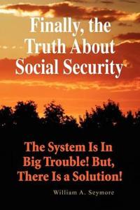 Bokomslag for "Finally, the Truth about Social Security"
