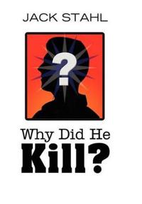 Bokomslag for "Why Did He Kill?"