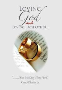 Bokomslag for "Loving God and Loving Each Other"