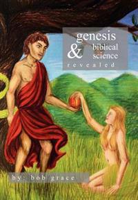 Bokomslag for "Genesis & Biblical Science Revealed"