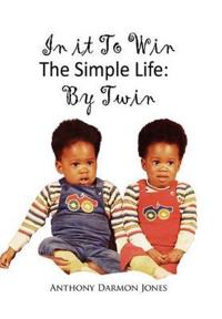 Bokomslag for "In It to Win the Simple Life"
