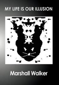 Bokomslag for "My Life Is Our Illusion"