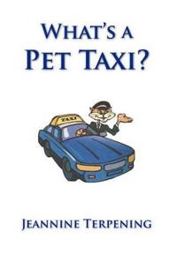 Bokomslag for "What's a Pet Taxi?"