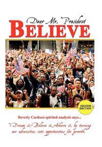 Bokomslag for "Dear Mr. President Believe"