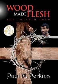 Bokomslag for "Wood Made Flesh"