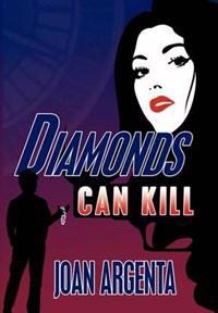 Diamonds Can Kill