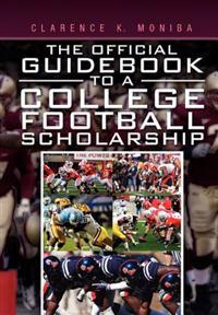Bokomslag för "The Official Guidebook to a College Football Scholarship"