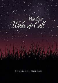 Your Last Wake-Up Call