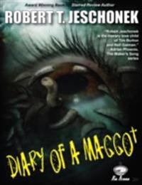 Diary of a Maggot
