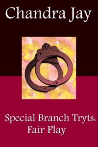 Special Branch Trysts: Fair Play