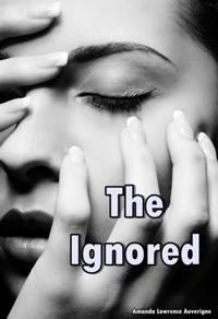 Ignored