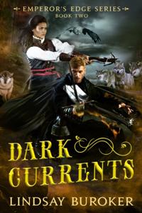 Dark Currents (The Emperor's Edge Book 2)