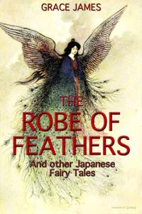 Robe of Feathers and other Japanese Fairy Tales