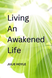 Living An Awakened Life
