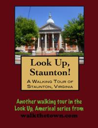 Walking Tour of Staunton, Virginia