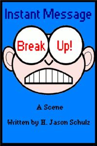 Instant Message Breakup