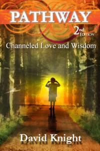 Pathway (2nd Edition) - Channeled Love and Wisdom