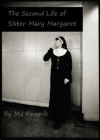 Second Life of Sister Mary Margaret